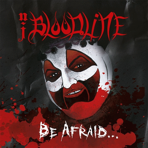 NJ Bloodline : Be Afraid...